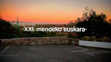 XXI. mendeko euskara